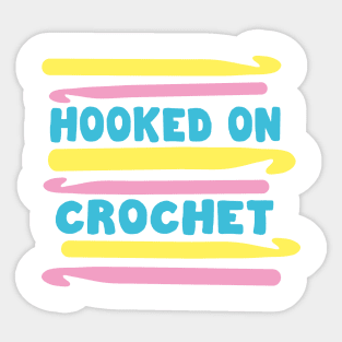 Hooked on Crochet Pastels Sticker